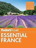 Fodors Essential France Fullcolor Travel Guide