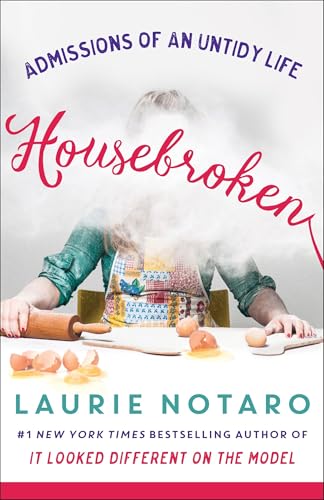 Housebroken: Admissions of an Untidy Life book cover