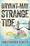 Bryant & May: Strange Tide