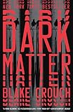 Dark Matter: A Novel