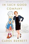 In Such Good Company: Eleven Years of Laughter, Mayhem, and Fun in the Sandbox