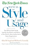 The New York Times Manual Of Style And Usage 5th Edition The Official Style Guide Used By The Writers And Editors Of The Worlds Most Authoritative News Organization