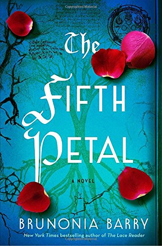 The fifth petal : a novel / Brunonia Barry
