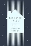 Disaster Falls: A Family Story