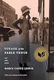 Voyage Of The Sable Venus And Other Poems
