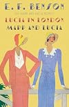 Lucia in London & Mapp and Lucia