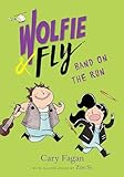 Wolfie & Fly : band on the run