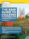The Kw Guide To Colleges For Students With Learning Differences 13th Edition 353 Schools With Programs Or Services For Students With Adhd Asd Or Learning Disabilities College Admissions Guides