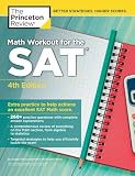 Math Workout For The Sat 4th Edition Extra Practice To Help Achieve An Excellent Sat Math Score College Test Preparation