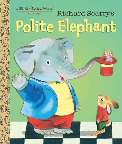 Richard Scarry's Polite Elephant (By: Richard Scarry) cover
