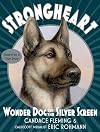 Strongheart: Wonder Dog of the Silver Screen