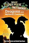Dragons and Mythical Creatures: A Nonfiction Companion to Night of the Ninth Dragon