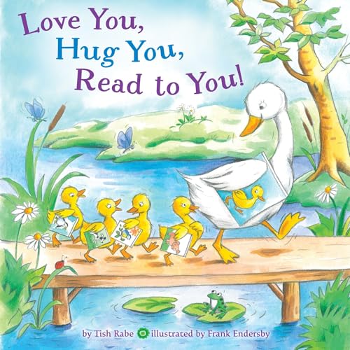 Love You, Hug You, Read to You! book cover