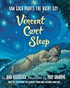 Vincent Can't Sleep: Van Gogh Paints the Night Sky