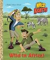 Wild in Africa! (Wild Kratts) (Little Golden Book)
