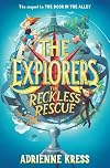 The Explorers: The Reckless Rescue