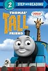 Thomas' Tall Friend (Thomas & Friends) (Step into Reading)