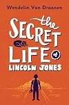 The Secret Life of Lincoln Jones