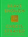 Brave Enough