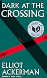 Dark at the Crossing