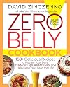 Zero Belly Cookbook: 150 Delicious Recipes to Flatten Your Belly, Turn Off Your Fat Genes, and Help Keep You Lean for Life!