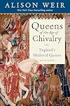 Queens of the Age of Chivalry
