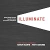 Illuminate: Ignite Change Through Speeches, Stories, Ceremonies, and Symbols