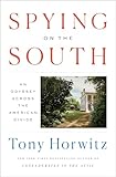 Spying On The South An Odyssey Across The American Divide