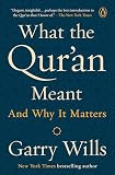 What The Quran Meant And Why It Matters