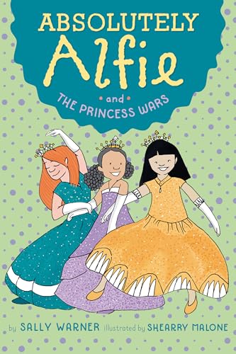 Cover of Absolutely Alfie and the princess wars