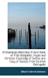 Archaeologica Hibernica A Handbook of Irish Antiquities William Frederick Wakeman (1848)