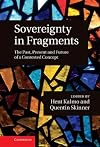 Sovereignty in Fragments: The Past, Present and Future of a Contested Concept