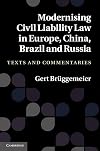 Modernising civil liability law in Europe, China, Brazil and Russia texts and commentaries