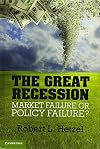 The Great Recession: Market Failure or Policy Failure?