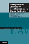 The Impact of the OECD and UN Model Conventions on Bilateral Tax Treaties (Cambridge Tax Law Series)