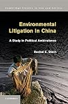 Environmental Litigation in China: A Study in Political Ambivalence (Cambridge Studies in Law and Society)