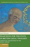 Searching for the state in British legal thought competing conceptions of the public sphere