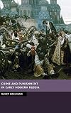 Crime and Punishment in Early Modern Russia