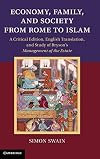 Economy, Family, and Society from Rome to Islam: A Critical Edition, English Translation, and Study of Bryson's Management of the Estate