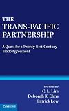 The Trans-Pacific Partnership: A Quest for a Twenty-first Century Trade Agreement