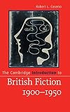 The Cambridge Introduction to British Fiction, 1900-1950