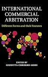 International Commercial Arbitration: Different Forms and their Features