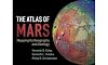 The Atlas of Mars: Mapping its Geography and Geology