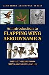 An Introduction to Flapping Wing Aerodynamics (Cambridge Aerospace Series, Series Number 37)