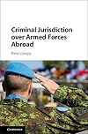 Criminal Jurisdiction over Armed Forces Abroad