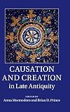 Causation and Creation in Late Antiquity