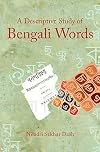 A descriptive study of Bengali words