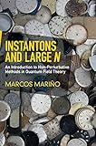 Instantons And Large N An Introduction To Nonperturbative Methods In Quantum Field Theory
