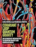 Covariant Loop Quantum Gravity An Elementary Introduction To Quantum Gravity And Spinfoam Theory