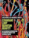 Covariant Loop Quantum Gravity: An Elementary Introduction to Quantum Gravity and Spinfoam Theory (Cambridge Monographs on Mathematical Physics)